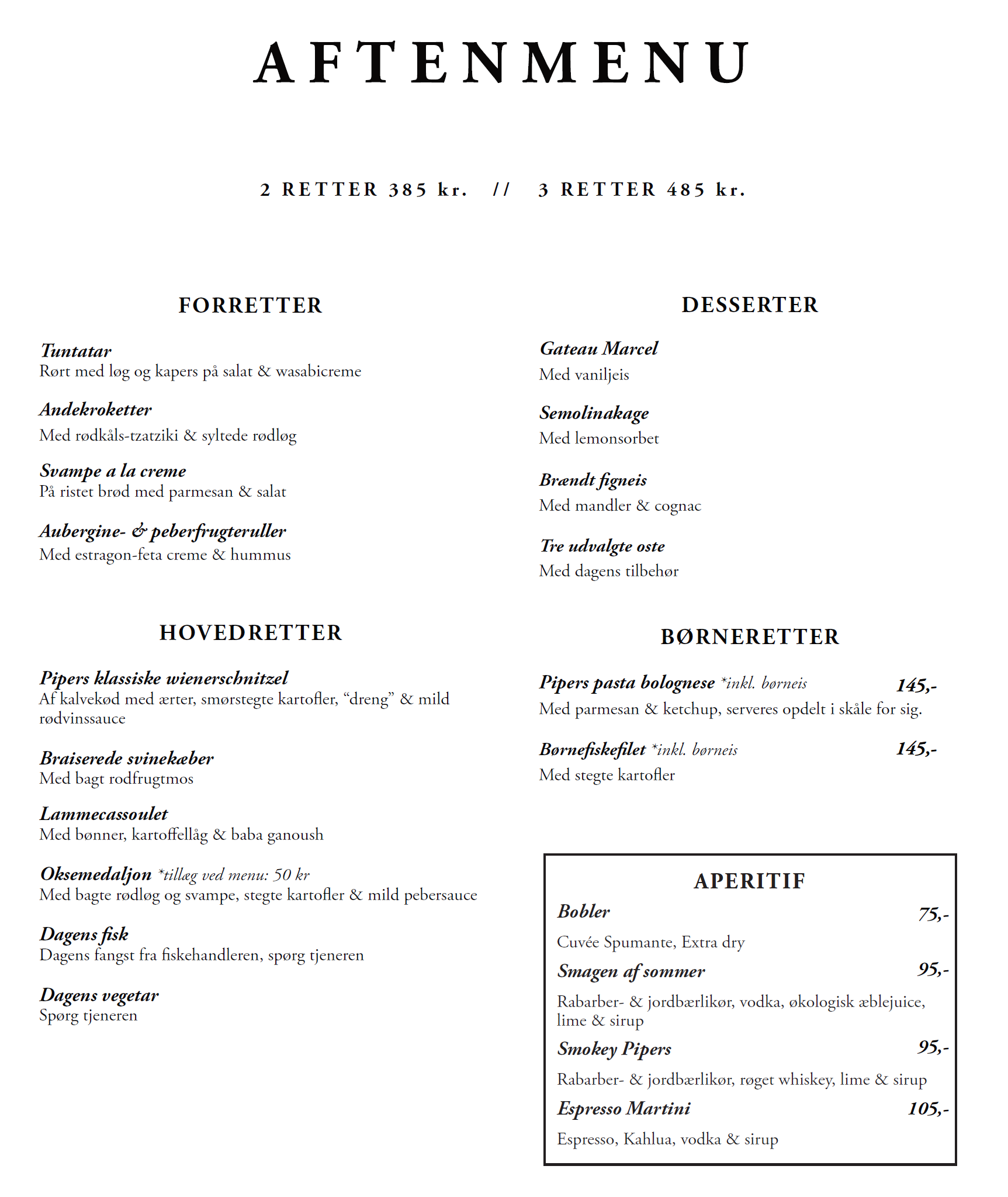 Aftenmenu hos restaurant Pipers Hus Aftenmenu hos restaurant Pipers Hus